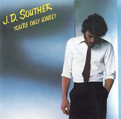 J D Souther - You're only lonely - LP